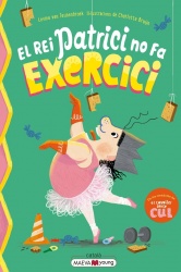 El rei patrici no fa exercici