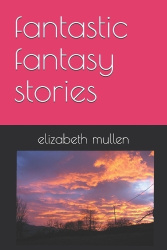 fantastic fantasy stories