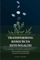 Transforming Resources into Wealth