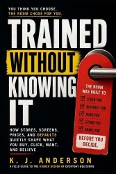 Trained Without Knowing It