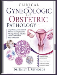 Clinical Gynecologic And Obstetric Pathology