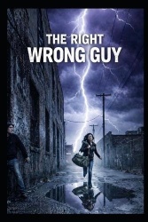 The Right Wrong Guy - He's not the guy and they wanted, but he's the guy that needed