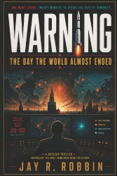 Warning - The Day the World Almost Ended.