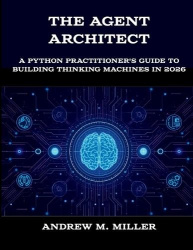 The Agent Architect