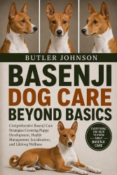 BASENJI DOG CARE BEYOND BASICS