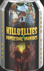 Hillbillies & Homicidal Maniacs - Beercan Edition
