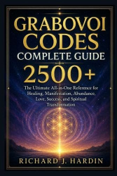 GRABOVOI CODES COMPLETE GUIDE 2500+