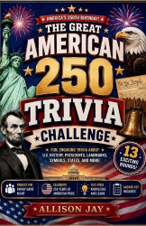 THE GREAT AMERICAN 250 TRIVIA CHALLENGE