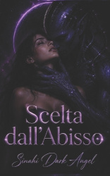 Scelta dall'Abisso - Un dark romance di fantascienza con alieni, ossessione e sopravvivenza nello spazio