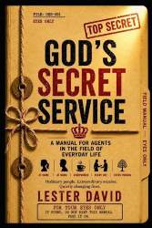 God's Secret Service - A Manual for Agents in the Field of Everyday Life