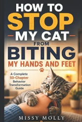 HOW TO STOP MY CAT FROM BITING MY HANDS AND FEET