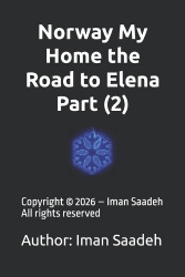 Norway My Home the Road to Elena Part (2)