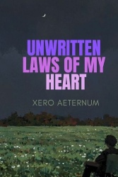 Unwritten Laws of My Heart