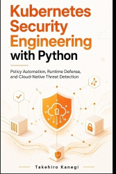 Kubernetes Security Engineering with Python