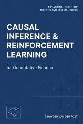 Causal Inference and Reinforcement Learning for Quantitative Finance - A Practical Guide for Traders and Risk Managers