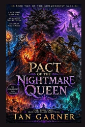 Pact of the Nightmare Queen - Book Two of the Summerhost Saga