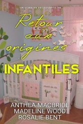 Retour aux origines infantiles - Une collection d'histoires de couches ABDL femdom