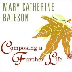 Composing a Further Life - The Age of Active Wisdom