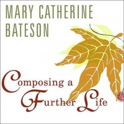 Composing a Further Life - The Age of Active Wisdom