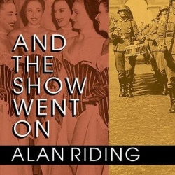 And the Show Went on - Cultural Life in Nazi-Occupied Paris