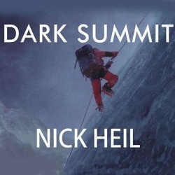 Dark Summit - The True Story of Everest's Most Controversial Season
