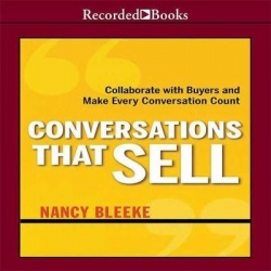 Conversations That Sell - Collaborate with Buyers and Make Every Conversation Count