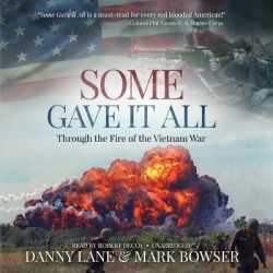 Some Gave It All - Through the Fire of the Vietnam War