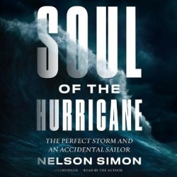 Soul of the Hurricane - The Perfect Storm and an Accidental Sailor