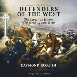 Defenders of the West - The Christian Heroes Who Stood Against Islam