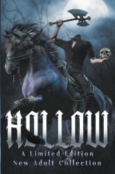 Hollow - A Limited Edition New Adult Collection