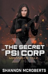 The Secret of Psi Corp X: Miranda's Tale
