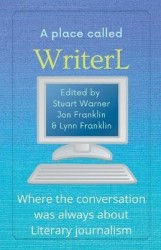A Place Called WriterL - Where the Conversation Was Always About Literary Journalism