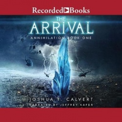 The Arrival - Annihilation Book One