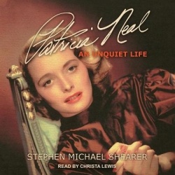 Patricia Neal - An Unquiet Life