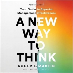 A New Way to Think - Your Guide to Superior Management Effectiveness