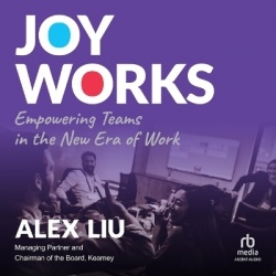Joy Works - Empowering Teams in the New Era of Work