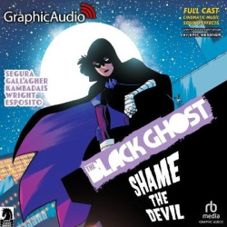The Black Ghost 2: Shame the Devil [Dramatized Adaptation] - The Black Ghost 2