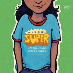 A Little Bit Super - With Small Powers Come Big Problems
