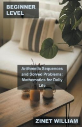 Beginner Level Arithmetic Sequences and Solved Problems - Mathematics for Daily Life