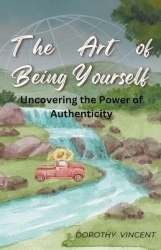 The Art of Being Yourself: Uncovering the Power of Authenticity