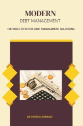 Modern Debt Management - The Most Effective Debt Management Solutions