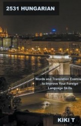 2531 Hungarian Words and Translation Exercises to Improve Your Foreign Language Skills