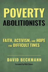Poverty Abolitionists - Faith, Activism, and Hope for Difficult Times