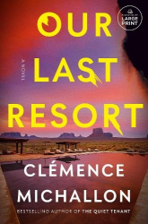 Our Last Resort - A Novel