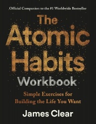 The Atomic Habits Workbook