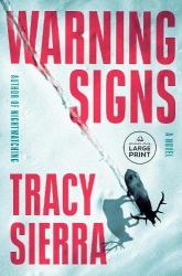 Warning Signs - A Novel
