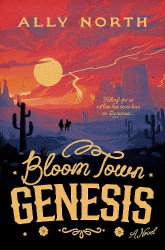 Bloom Town: Genesis - A Novel