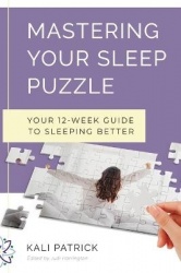 Mastering Your Sleep Puzzle - Your 12-Week Guide to Sleeping Better