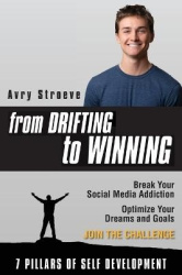 From Drifting to Winning - Ditch the habits that keep you stuck. Tap into the power of your mind. Optimize your dreams and goals