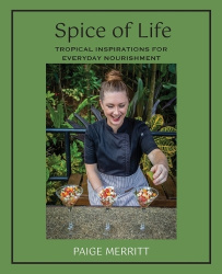Spice of Life Cookbook - Tropical Inspirations for Everyday Nourishment